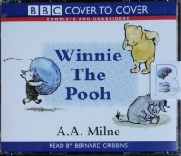 Winnie the Pooh written by A.A. Milne performed by Bernard Cribbins on CD (Unabridged)